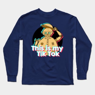 This is my Tik Tok Long Sleeve T-Shirt